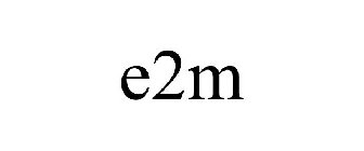 E2M