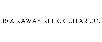 ROCKAWAY RELIC GUITAR CO.
