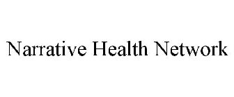 NARRATIVE HEALTH NETWORK