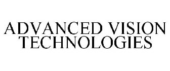 ADVANCED VISION TECHNOLOGIES