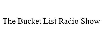 THE BUCKET LIST RADIO SHOW