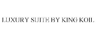 LUXURY SUITE BY KING KOIL