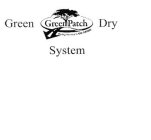 GREEN GREENPATCH DRY SYSTEM PAVING THE WAY TO GO GREEN
