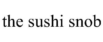 THE SUSHI SNOB