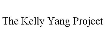 THE KELLY YANG PROJECT