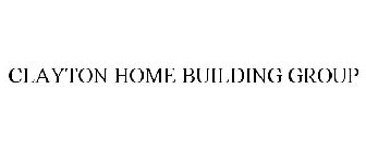 CLAYTON HOME BUILDING GROUP