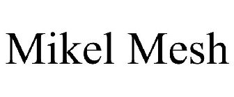 MIKEL MESH