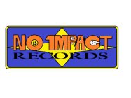 NO IMPACT RECORDS