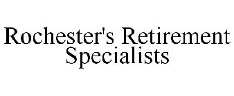 ROCHESTER'S RETIREMENT SPECIALISTS