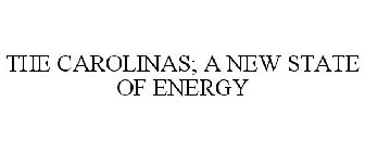 THE CAROLINAS: A NEW STATE OF ENERGY