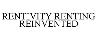 RENTIVITY RENTING REINVENTED