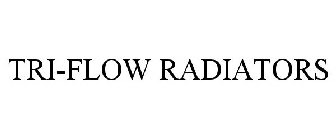 TRI-FLOW RADIATORS