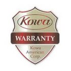 KOWA WARRANTY KOWA AMERICAN CORP.