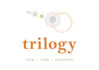 TRILOGY FILM FARE LIBATIONS