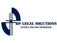DP LEGAL SOLUTIONS JUSTICE FOR THE POWERLESS