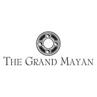 THE GRAND MAYAN