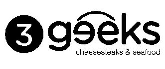 3 GEEKS CHEESESTEAKS & SEAFOOD