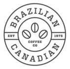 BRAZILIAN CANADIAN COFFEE CO EST 1975