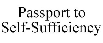 PASSPORT TO SELF-SUFFICIENCY