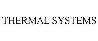 THERMAL SYSTEMS