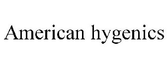 AMERICAN HYGENICS