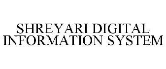 SHREYARI DIGITAL INFORMATION SYSTEM