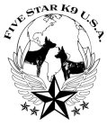 FIVE STAR K9 U.S.A.