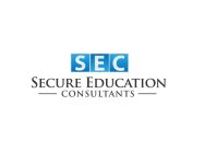 SEC SECURE EDUCATION CONSULTANTS