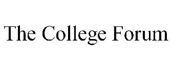 THE COLLEGE FORUM