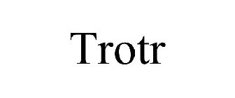 TROTR