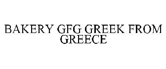 BAKERY GFG GREEK FROM GREECE