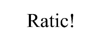 RATIC!