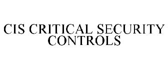 CIS CRITICAL SECURITY CONTROLS