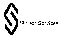 S SLINKER SERVICES