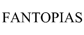 FANTOPIAS