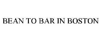 BEAN TO BAR IN BOSTON