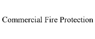 COMMERCIAL FIRE PROTECTION