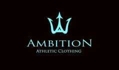 AMBITION ATHLETIC CLOTHING