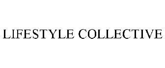 LIFESTYLE COLLECTIVE
