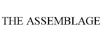 THE ASSEMBLAGE