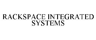 RACKSPACE INTEGRATED SYSTEMS