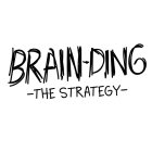 BRAIN-DING -THE STRATEGY-