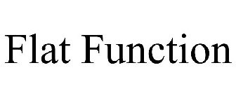 FLAT FUNCTION