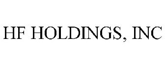 HF HOLDINGS, INC