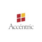 ACCENTRIC