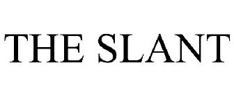 THE SLANT