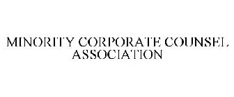 MINORITY CORPORATE COUNSEL ASSOCIATION