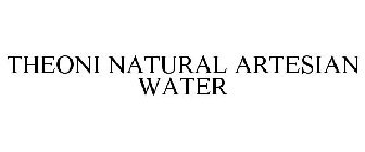 THEONI NATURAL ARTESIAN WATER