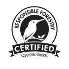RESPONSIBLE FORESTRY CERTIFIED SCS GLOBAL SERVICES