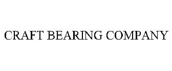 CRAFT BEARING COMPANY